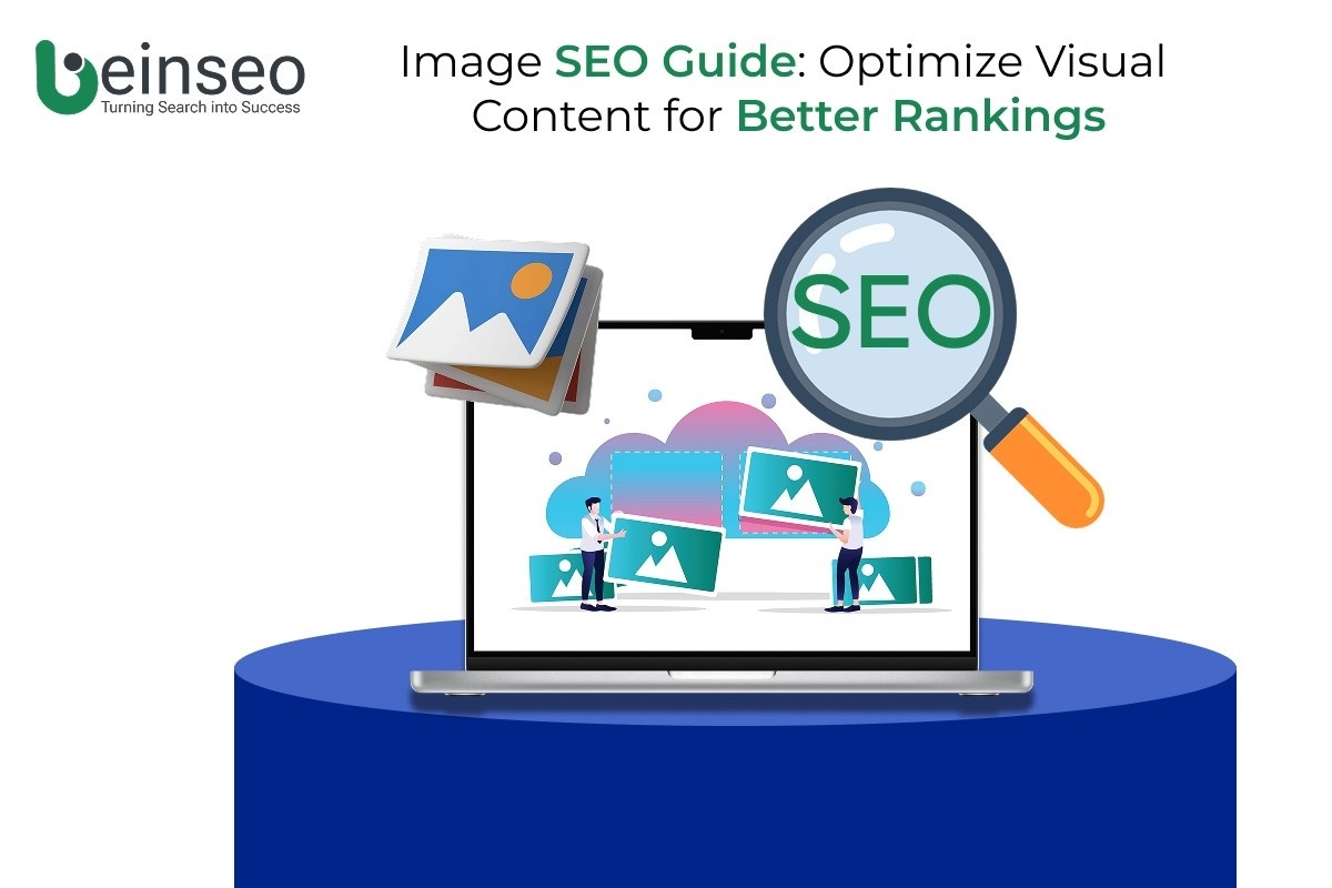 Image SEO Guide: Optimize Visual Content for Better Rankings